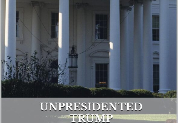 Unpresidented Trump